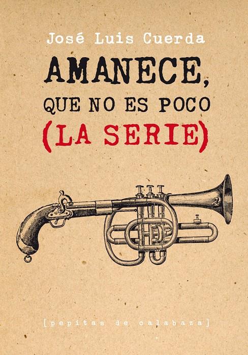 Amanece, que no es poco (La serie) | 9788415862260 | Cuerda Martínez, José Luis