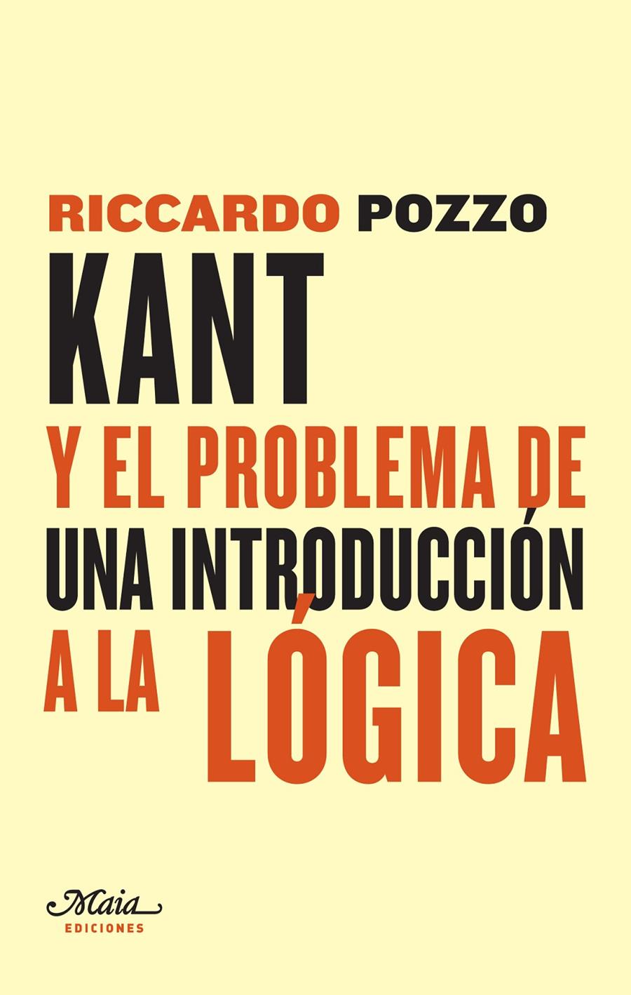 Kant y el problema de una introducción a la Lógica | 9788492724628 | Riccardo Pozzo