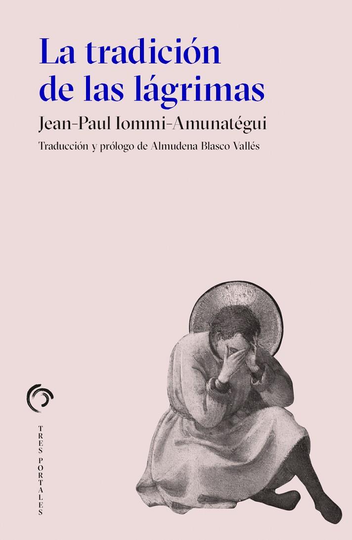 La tradición de las lágrimas | 9788412847628 | Iommi-Amunatégui, Jean-Paul