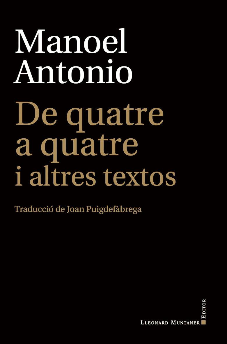 De quatre a quatre i altres textos | 9788417833664 | Antonio, Manoel