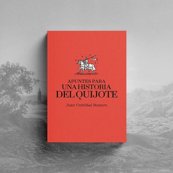 Apuntes para una historia del Quijote. | 9788419753311 | Romero, Juan Cristóbal