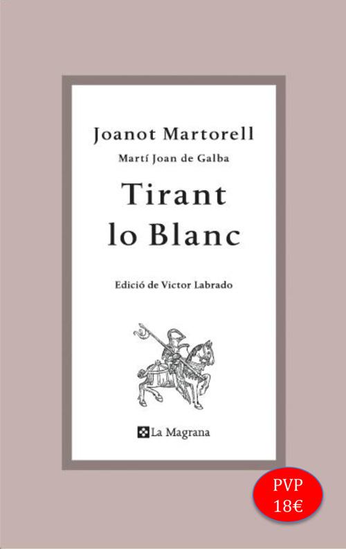 Tirant lo blanc | 9788482649764 | MARTORELL , JOANOT