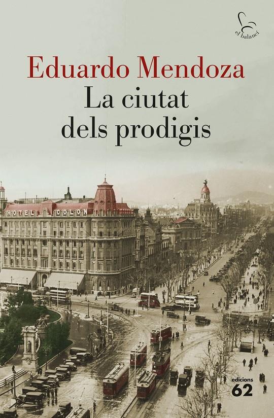 La ciutat dels prodigis | 9788429775877 | Eduardo Mendoza