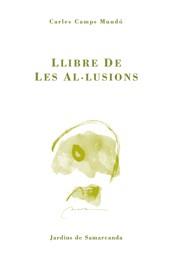 Llibre de les al·lusions | 9788497660587 | Carles Camps Mundó