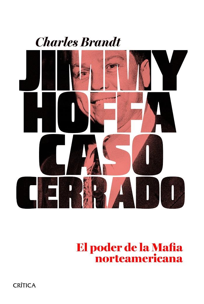 Jimmy Hoffa. Caso cerrado | 9788498926774 | Charles Brandt