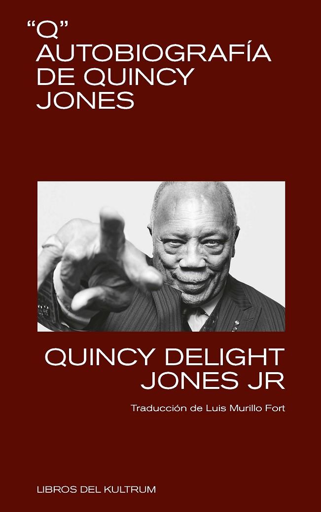 Q. Autobiografía de Quincy Jones | 9788412184266 | Jones, Quincy