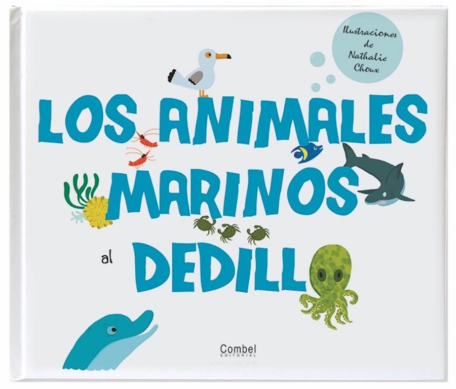 Los animales marinos al dedillo | 9788498256727 | Varios autores