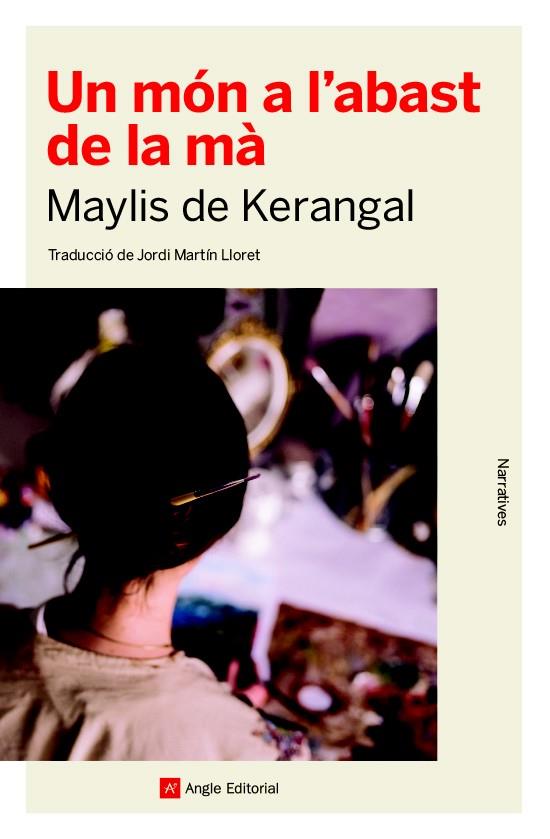 Un món a l'abast de la mà | 9788417214814 | de Kerangal, Maylis