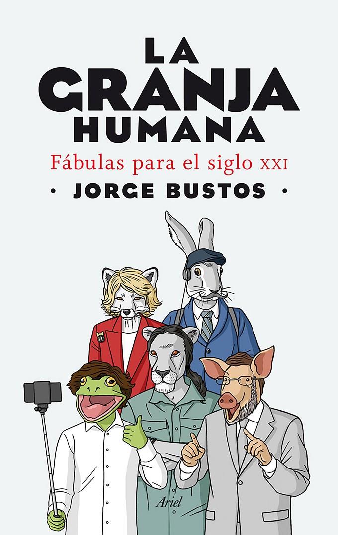 La granja humana | 9788434422292 | Jorge Bustos