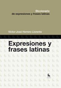 Diccionario de expresiones y frases latinas | 9788424917265 | HERRERO LLORENTE, VICTOR JOSE