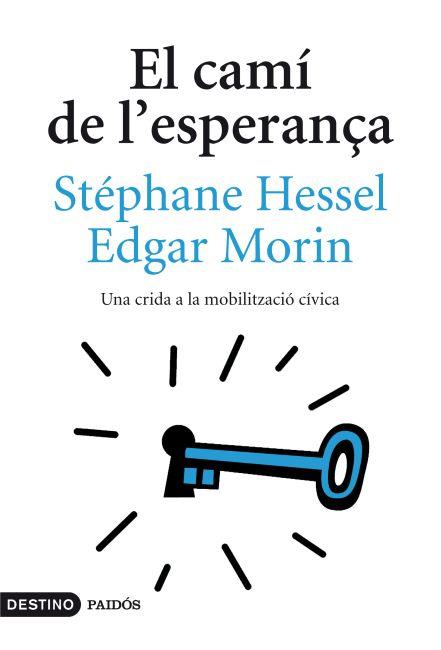 El camí de l'esperança | 9788497102131 | Edgar Morin/Stéphane Hessel