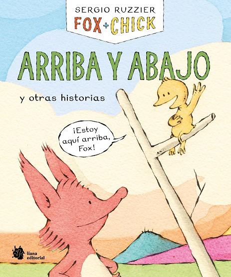 Fox + Chick. Arriba y abajo y otras historias | 9788410158122 | Ruzzier, Sergio