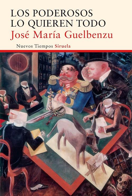 Los poderosos lo quieren todo | 9788416396719 | Guelbenzu, José María