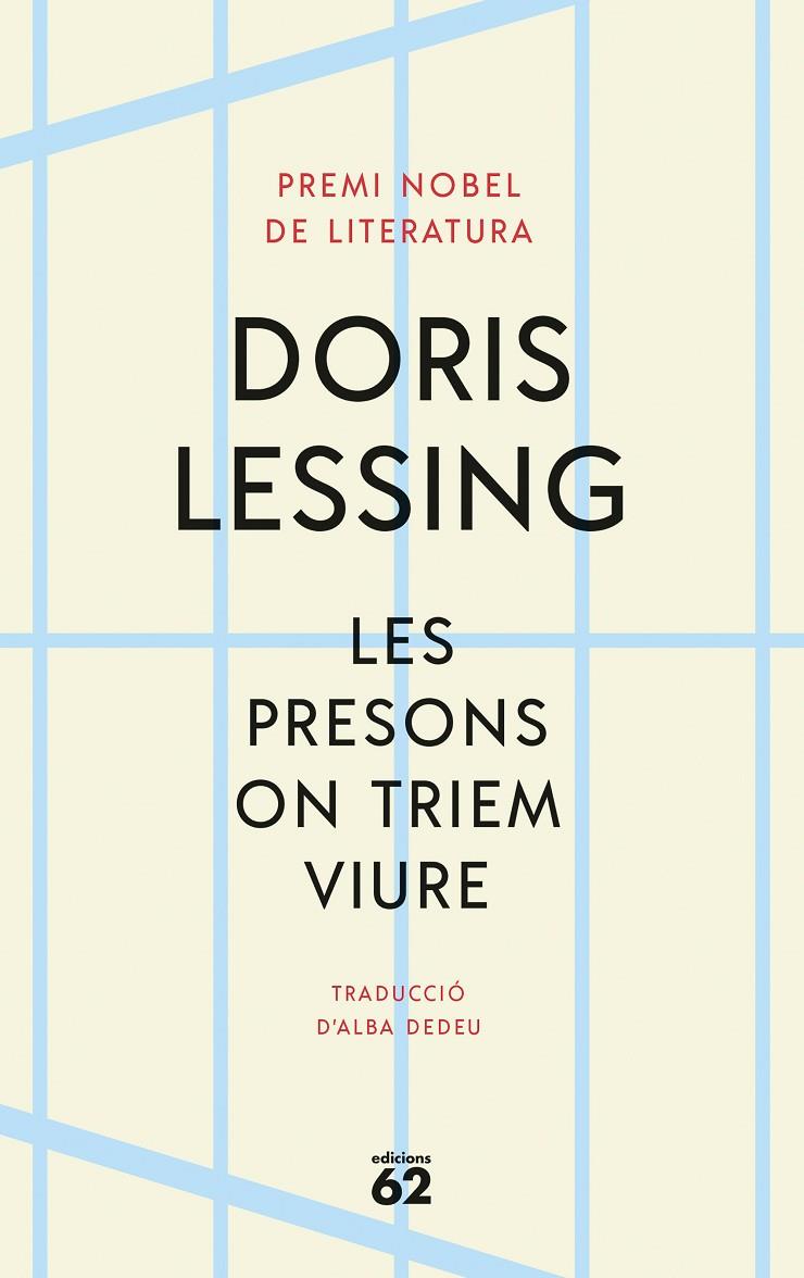 Les presons on triem viure | 9788429780888 | Lessing, Doris