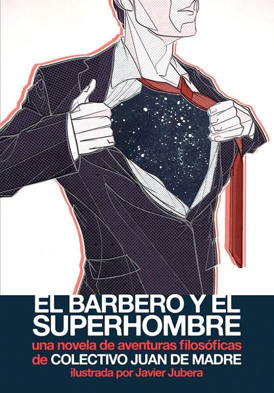 EL BARBERO Y EL SUPERHOMBRE | 9788494379482 | JUAN DE MADRE, COLECTIVO