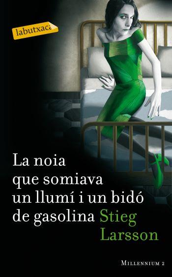 La noia que somiava un llumí i un bidó de gasolina | 9788499302690 | Larsson, Stieg