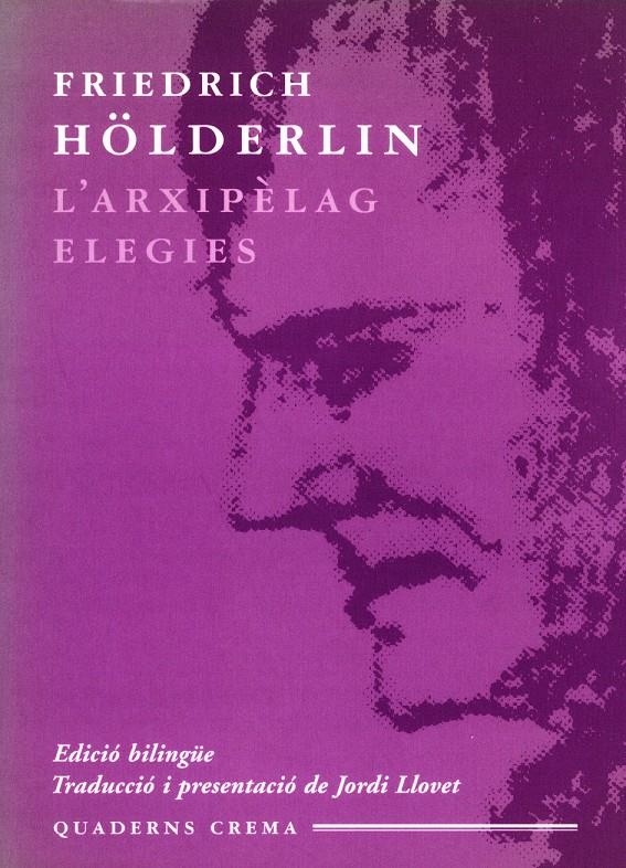 L'arxipèlag / Elegies | 9788477272779 | Hölderlin, Friedrich