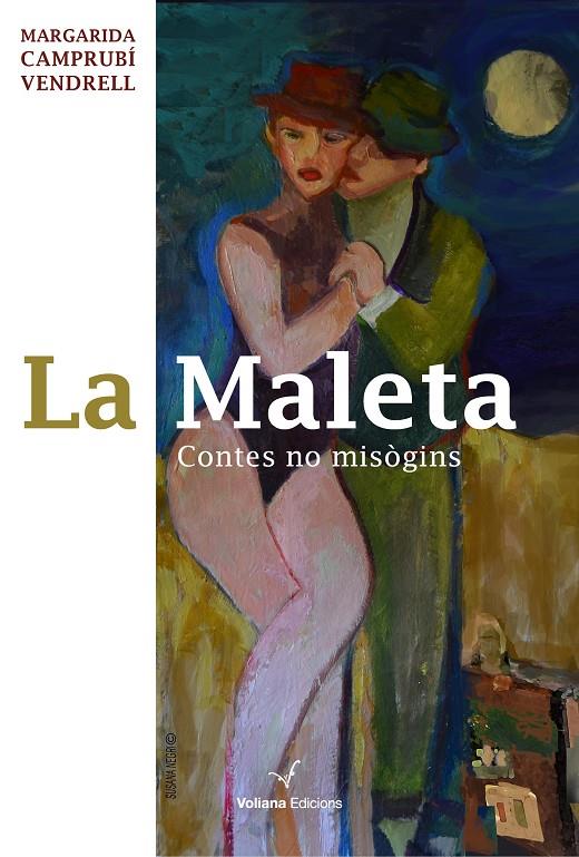 La maleta. Contes no misògins | 9788412185287 | Camprubí Vendrell, Margarida