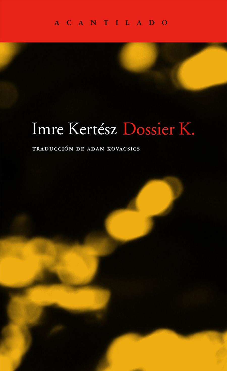 Dossier K. | 9788496834118 | Kertész, Imre