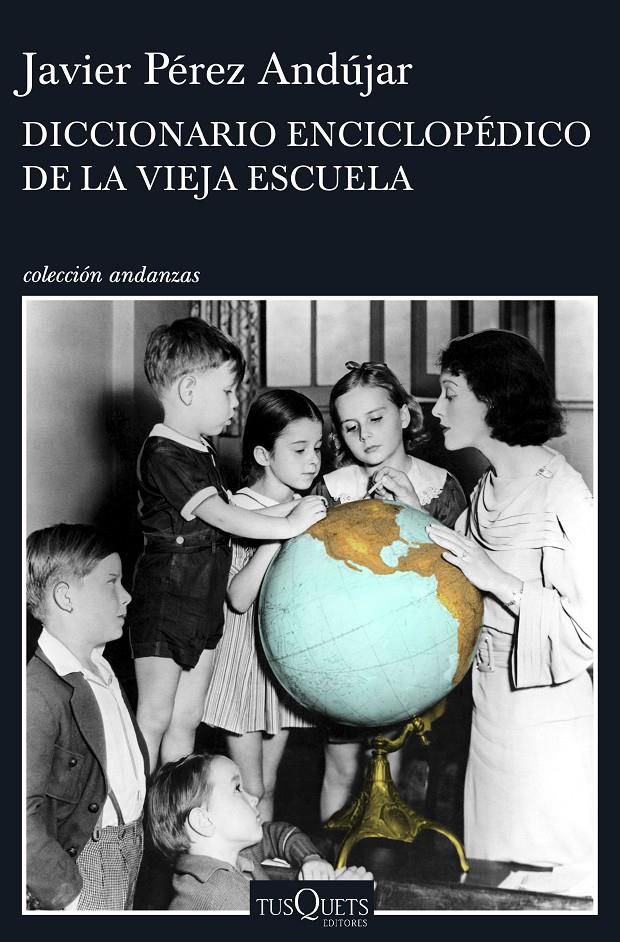 Diccionario enciclopédico de la vieja escuela | 9788490662991 | Javier Pérez Andújar