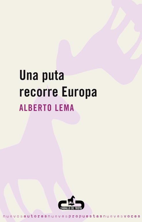 Una puta recorre Europa | 9788496594241 | LEMA,ALBERTO