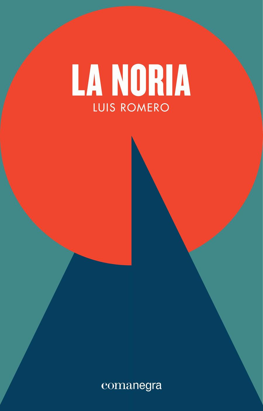 La noria | 9788416605361 | Romero, Luis