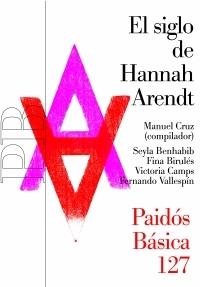 El siglo de Hannah Arendt | 9788449319396 | Cruz, Manuel