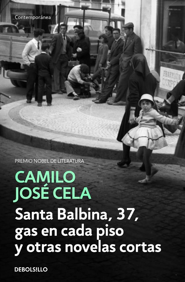 Santa Balbina, 37, gas en cada piso y otras novelas cortas | 9788466342308 | Camilo José Cela