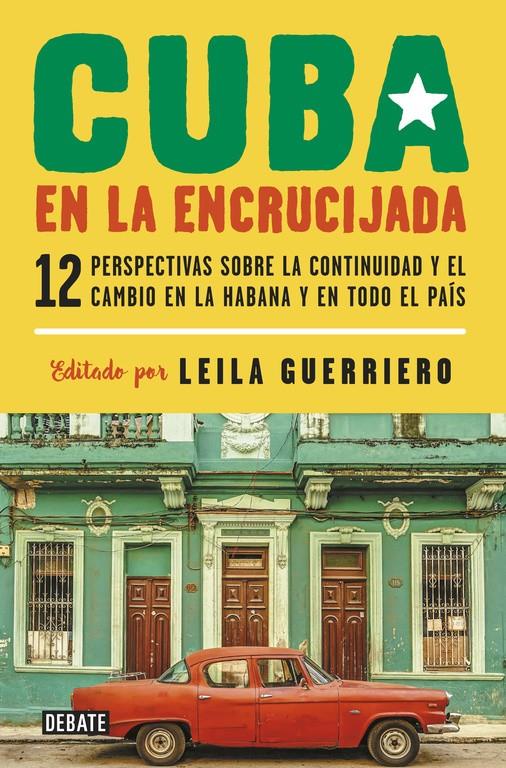 Cuba en la encrucijada | 9788499927688 | Guerreiro, Leila