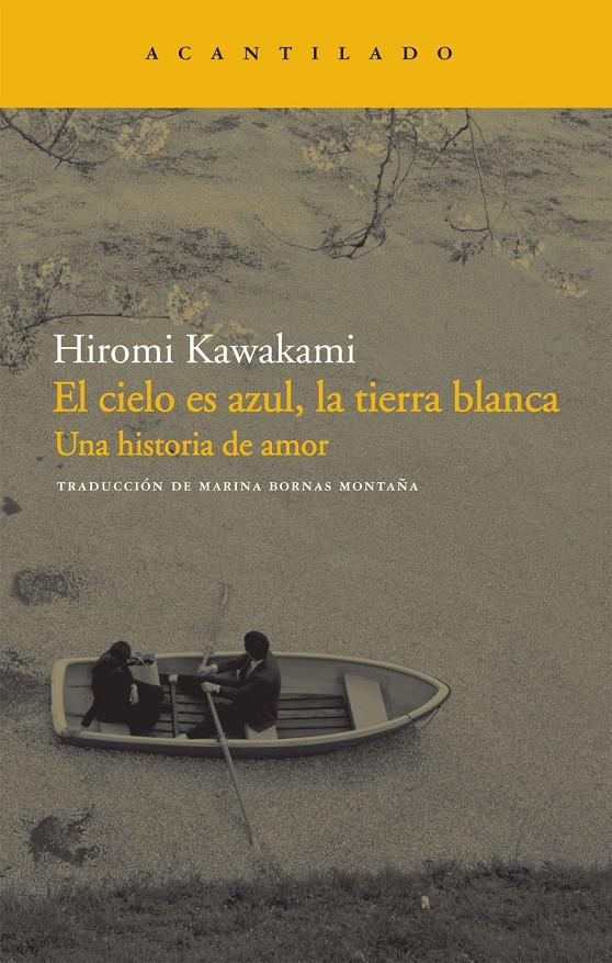 El cielo es azul, la tierra blanca | 9788492649143 | Kawakami, Hiromi