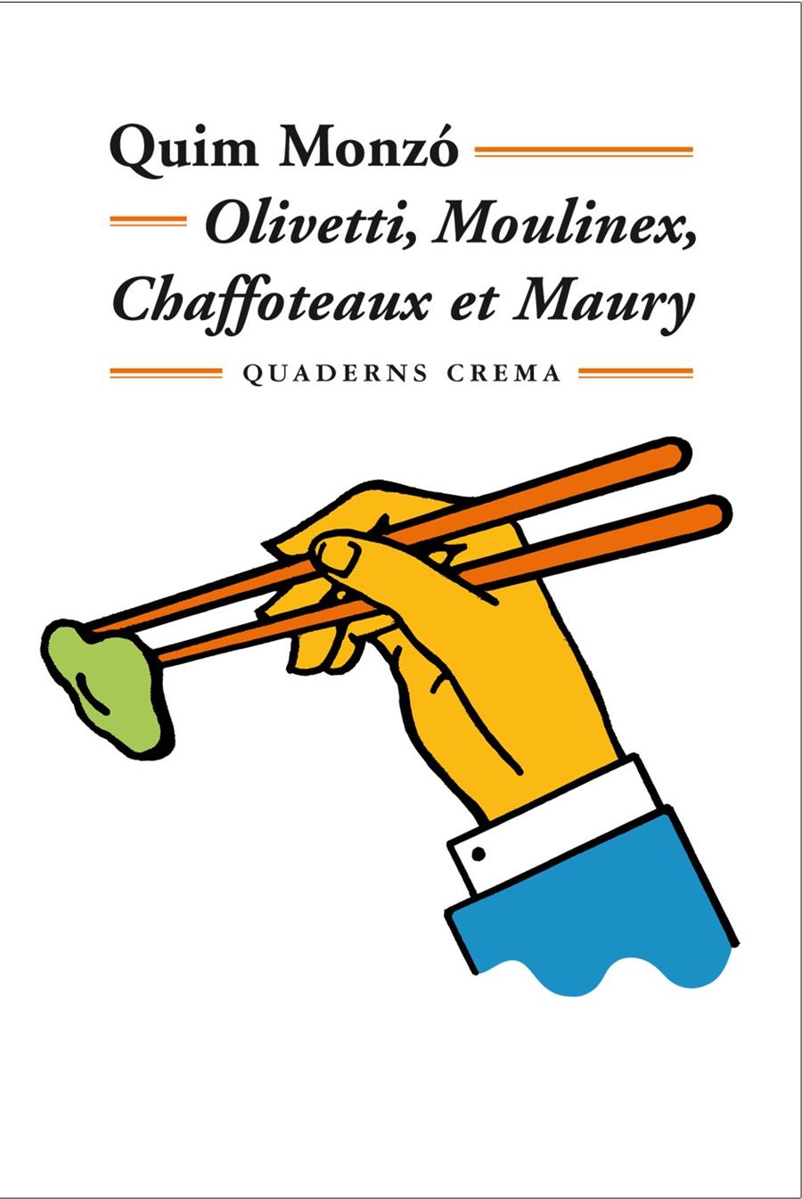 Olivetti, Moulinex, Chaffoteaux et Maury | 9788477273301 | Monzó Gómez, Quim