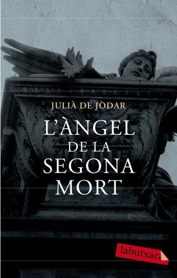 L'àngel de la segona mort | 9788499300719 | Jòdar, Julià de