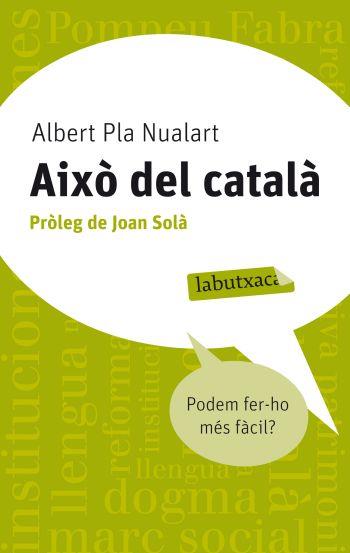 Això del català | 9788499302676 | Albert Pla Nualart