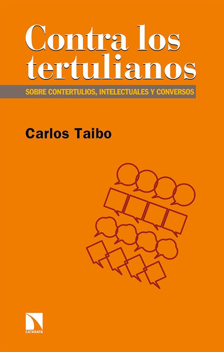 Contra los tertulianos | 9788413522852 | Taibo Arias, Carlos