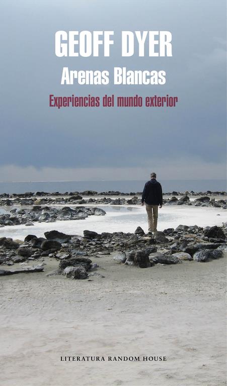 Arenas blancas | 9788439732914 | Geoff Dyer