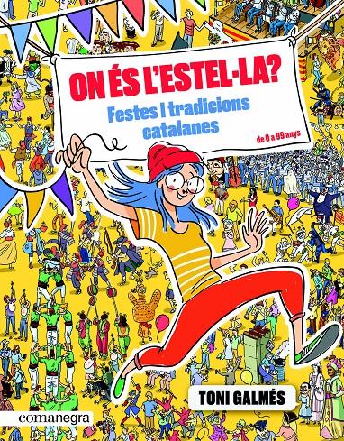 On és l’Estel·la? Festes i tradicions catalanes | 9788417188993 | Galmés Martí, Toni