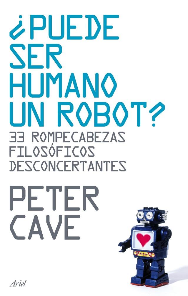 ¿Puede ser humano un robot? | 9788434487918 | Cave, Peter