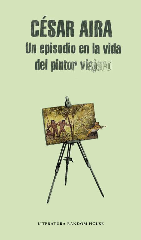 Un episodio en la vida del pintor viajero | 9788439711919 | AIRA,CÉSAR