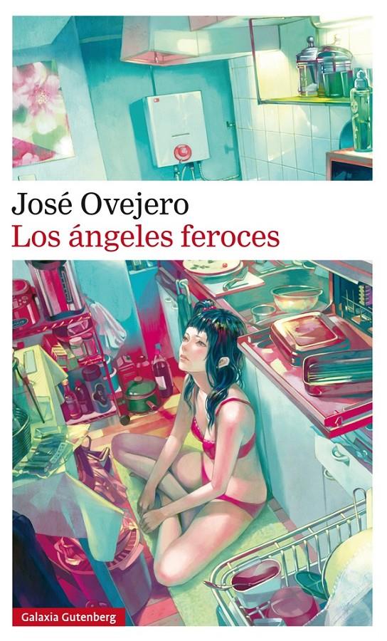 Los ángeles feroces | 9788416252961 | Ovejero, José