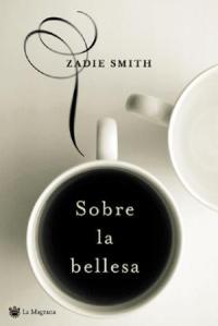 Sobre la bellesa | 9788478718061 | Smith, Zadie