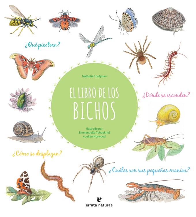 El libro de los bichos | 9788417800413 | Norwood, Julien; Tchoukriel, Emmanuelle; Tordjman, Nathalie