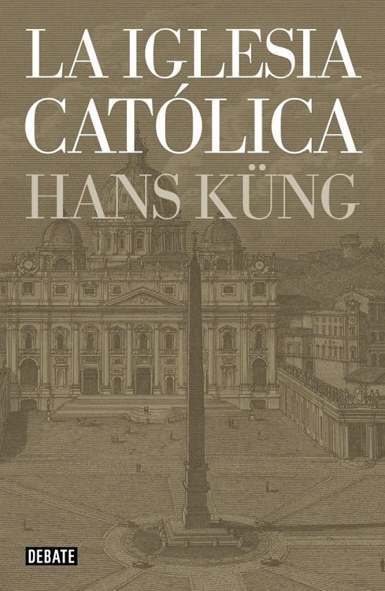 La iglesia católica | 9788499923499 | KUENG,HANS