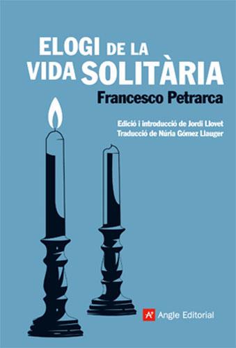 Elogi de la vida solitària | 9788415002253 | Petrarca, Francesco