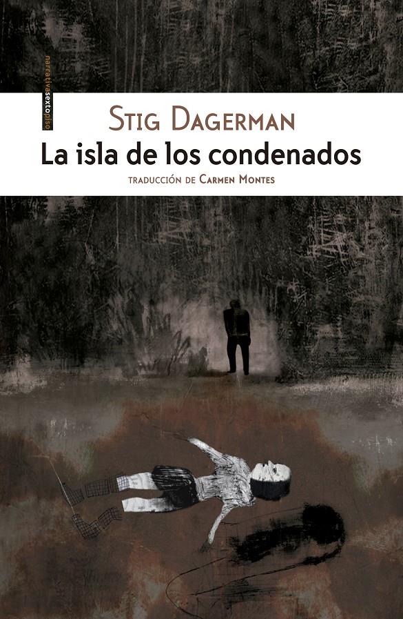 La isla de los condenados | 9788416677023 | Dagerman, Stig