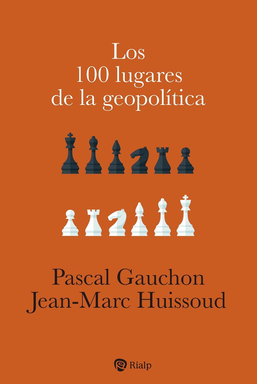 Los 100 lugares de la geopolítica | 9788432160943 | Gauchon, Pascal/Huissoud, Jean-Marc