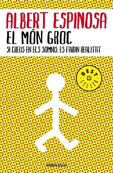 El mon groc | 9788483469088 | ESPINOSA,ALBERT