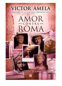 Amor contra Roma (cast) | 9788466654845 | Amela, Victor