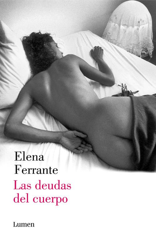 Las deudas del cuerpo (Dos mujeres 3) | 9788426401489 | FERRANTE,ELENA