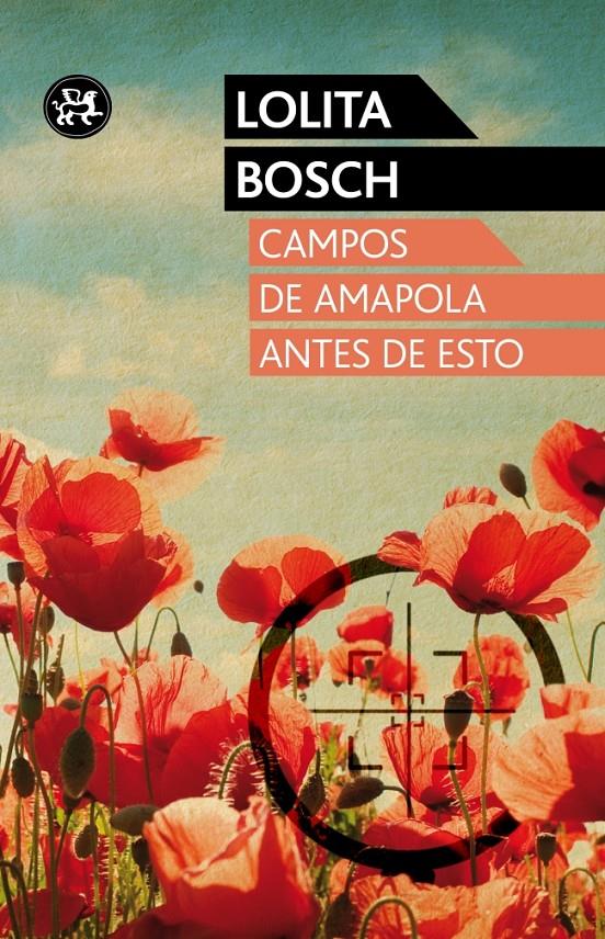 Campos de amapola antes de esto | 9788415325703 | Dolores Bosch Sans