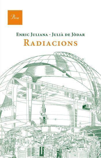 Radiacions | 9788475882185 | Julià de Jòdar Muñoz/Enric Juliana